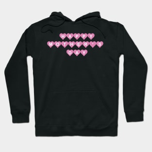 Happy Mother Day Heart Hoodie